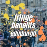 Fringe Benefits Edinburgh Fringe Benefits Edinburgh