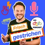 Podcast Frisch gestrichen