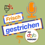 Podcast Frisch gestrichen