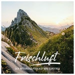 Logo of the podcast Frischluft | Der Aktivreise-Podcast von Eurotrek Podcast Frischluft | Der Aktivreise-Podcast von Eurotrek