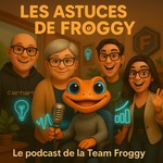 Logo of the podcast Froggy 360 : ton booster IA — astuces express pour patrons qui veulent un marketing qui ribbit! Podcast Froggy 360 : ton booster IA — astuces express pour patrons qui veulent un marketing qui ribbit!