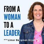 From a Woman to a Leader Podcast From a Woman to a Leader