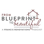 From Blueprint to Beautiful Podcast From Blueprint to Beautiful