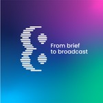 Logo of the podcast From brief to broadcast Podcast From brief to broadcast