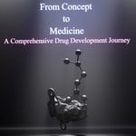 Logo of the podcast From Concept to Medicine - A Comprehensive Drug Development Journey Logo of the podcast From Concept to Medicine - A Comprehensive Drug Development Journey