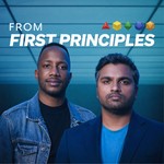 From First Principles Podcast From First Principles