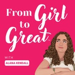 Logo of the podcast From Girl to Great: Career Advice from Women Leaders Podcast From Girl to Great: Career Advice from Women Leaders