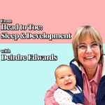 Logo of the podcast From Head to Toe: Sleep & Development with Deirdre Edwards Podcast From Head to Toe: Sleep & Development with Deirdre Edwards