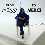 Logo of the podcast From Messy to Merci Podcast From Messy to Merci