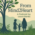 Logo of the podcast From Mind 2 Heart Podcast From Mind 2 Heart