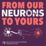From Our Neurons to Yours Podcast From Our Neurons to Yours