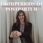 Logo of the podcast From Periods to Postpartum Podcast From Periods to Postpartum
