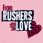 Podcast From Rushers with Love