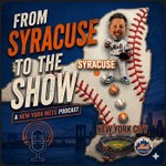 Logo of the podcast From Syracuse to the Show(NY Mets) Podcast From Syracuse to the Show(NY Mets)