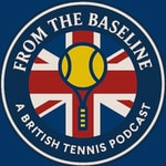Logo of the podcast From the Baseline - A British Tennis Podcast Logo of the podcast From the Baseline - A British Tennis Podcast