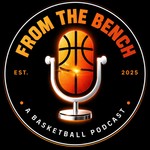 Logo of the podcast From the Bench Basketball Podcast From the Bench Basketball