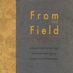 Logo of the podcast From the Field Podcast From the Field