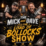 Logo of the podcast From The Plasterers Podcast Its The Mick & Dave Load of Bollocks Show Podcast From The Plasterers Podcast Its The Mick & Dave Load of Bollocks Show
