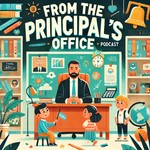 Podcast From the Principal's Office