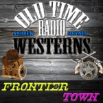 Logo of the podcast Frontier Town | OTRWesterns.com Podcast Frontier Town | OTRWesterns.com