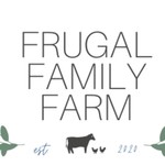 Logo of the podcast Frugal Family Farm Podcast Frugal Family Farm