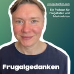 Logo of the podcast Frugalgedanken Podcast Frugalgedanken
