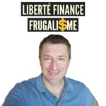 Logo of the podcast Frugalisme et Liberté Financière Podcast Frugalisme et Liberté Financière