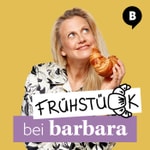 Logo of the podcast Frühstück bei Barbara Podcast Frühstück bei Barbara
