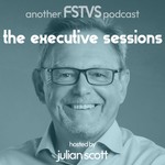 FSTVS - The Executive Sessions Podcast FSTVS - The Executive Sessions