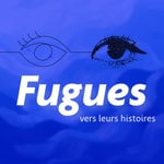 Logo of the podcast Fugues vers leurs histoires Podcast Fugues vers leurs histoires