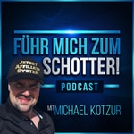Podcast FÜHR MICH ZUM SCHOTTER - Michael Kotzur vom Flaschensammler zum Rucksack Unternehmer