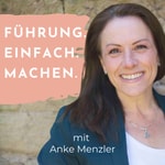 Führung. einfach. machen. für Personalentwickler, HR-Verantwortliche und Führungskräfte. Podcast Führung. einfach. machen. für Personalentwickler, HR-Verantwortliche und Führungskräfte.