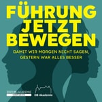 Logo of the podcast Führung jetzt bewegen - Damit wir morgen nicht sagen, gestern war alles besser Podcast Führung jetzt bewegen - Damit wir morgen nicht sagen, gestern war alles besser