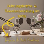 Logo of the podcast Führungskräfteentwicklung und Talententwicklung | Impulse + Best Practices Podcast Führungskräfteentwicklung und Talententwicklung | Impulse + Best Practices