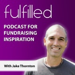Logo of the podcast Fulfilled Fundraising Inspiration for Nonprofits Podcast Fulfilled Fundraising Inspiration for Nonprofits