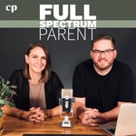 Full Spectrum Parent: Christian Autism Support | Special Needs Parenting | Faith & Autism Resources Podcast Full Spectrum Parent: Christian Autism Support | Special Needs Parenting | Faith & Autism Resources