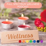 Logo of the podcast Full Spectrum Wellness Podcast Podcast Full Spectrum Wellness Podcast