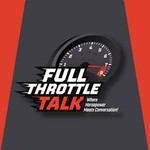 Logo of the podcast Full Throttle Talk Podcast Full Throttle Talk