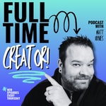 Logo of the podcast Full Time Creator Podcast Full Time Creator