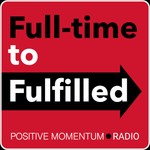 Logo of the podcast Full-time to Fulfilled with Matt Crabtree Podcast Full-time to Fulfilled with Matt Crabtree