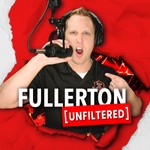 Fullerton Unfiltered Podcast Fullerton Unfiltered