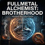 Podcast Fullmetal Alchemist - The Law of Equivalent Exchange