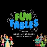 Logo of the podcast Fun Fables - Bedtime Stories With A Twist Podcast Fun Fables - Bedtime Stories With A Twist