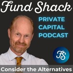 Fund Shack Private Equity Podcast Podcast Fund Shack Private Equity Podcast