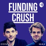 Logo of the podcast Funding Crush Podcast Funding Crush