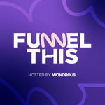 Logo of the podcast Funnel This Podcast Funnel This