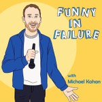 Funny In Failure Podcast Funny In Failure