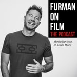 Logo of the podcast Furman On Film: The Podcast Podcast Furman On Film: The Podcast