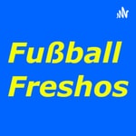 Logo of the podcast Fußball Freshos Podcast Fußball Freshos