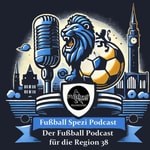 Podcast Fußball Spezi Podcast - Der Fußball Podcast für die Region 38